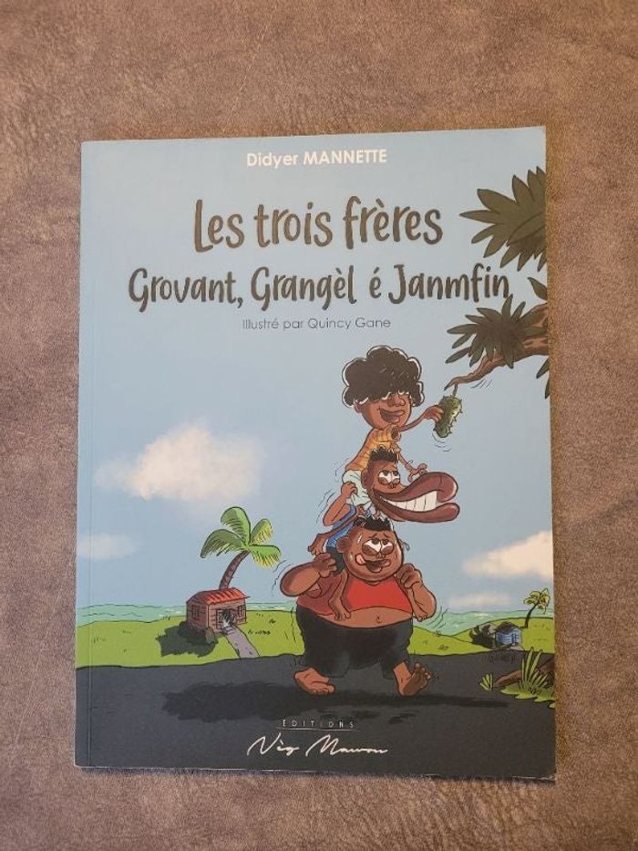 Les trois frères Grovant, Grangèl é Janmfin Par Didyer Mannette