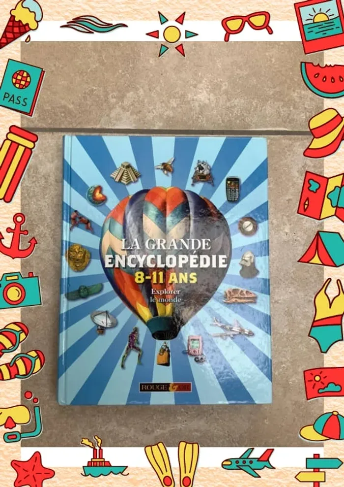 La grande encyclopédie 8-11 ans Explorer le monde