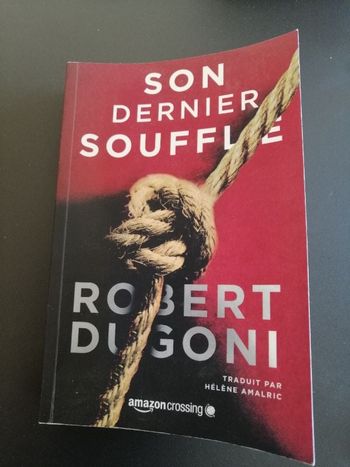 Thriller Son dernier souffle de Robert Dugoni en très bon état