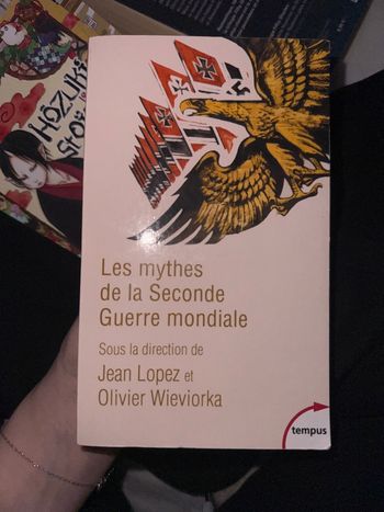 Les mythes de la seconde guerre mondiale 