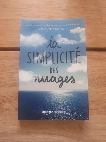 🌸 Livre roman Amazon écrit en français 🌸 La simplicité des nuages 🌸 Julien Aranda 🌸