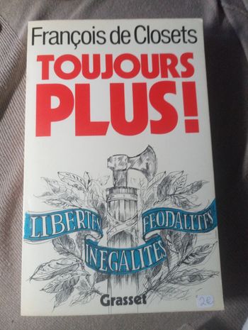 François De Closets - Toujours plus!