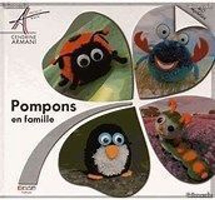 Livre Pompons en famille - Armani Cendrine (Auteur) 40 modèles - photo numéro 1