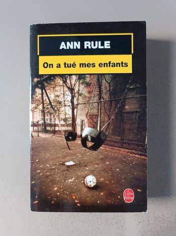 Ann Rule On a tué mes enfants