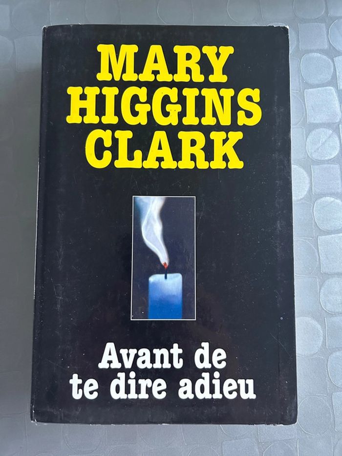 Avant de te dire adieu - Mary Higgins Clark