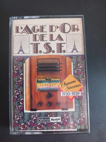 Cassette audio l'age d'or de la T.S.F 1930-1939