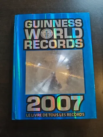 Livre GUINESS WORLD RECORDS 2007
