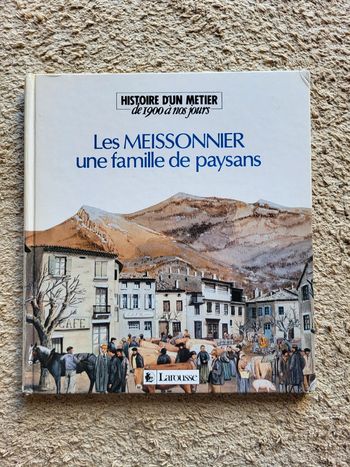 Livre documentaire enfant Les Meissonnier une famille de paysans Larousse