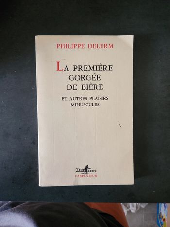 Livre La première gorgée de bière  et autres plaisirs minuscules