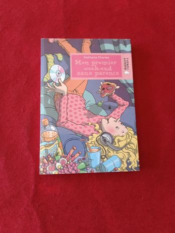 Mon premier weekend sans parents " Rageot romans "