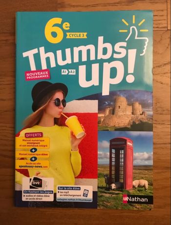 Anglais 6ème - Thumbs up! - Manuel de l’élève - éditions Nathan