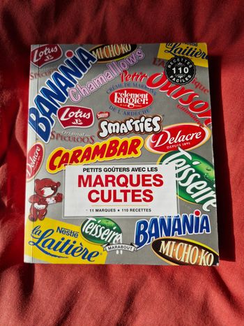 Recettes ultra gourmandes Petits goûters avec les marques cultes