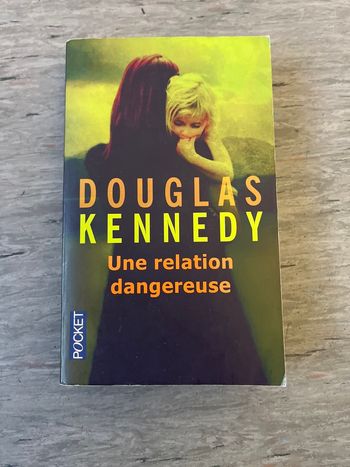 Une relation dangereuse de Douglas KENNEDY en tbe