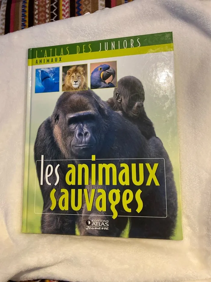 les animaux sauvages éditions atlas jeunesse