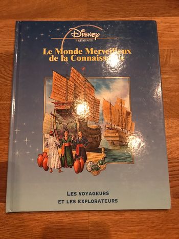 Livre Disney présente Le monde merveilleux de la connaissanceLes voyageurs et Les explorateurs