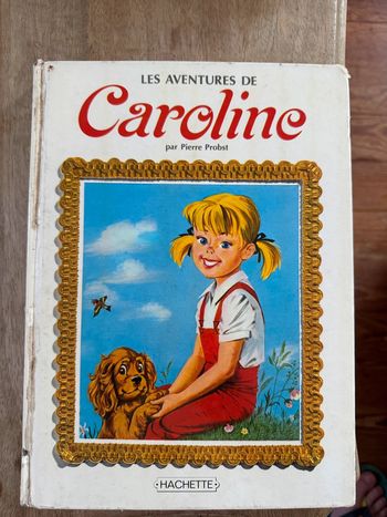 Les Aventures de Caroline blanc Pierre Probst recueil très ancien histoires Hachette