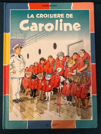 la Croisière de Caroline bateau voyage livre bd album Pierre probst
