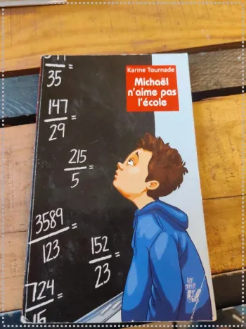 Michael n'aime pas l'école de Karine Tournade