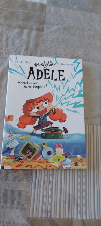 Mortelle adele mortel un jour mortel toujours