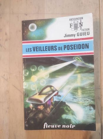 Les veilleurs de Poséidon Jimmy Guieu Fleuve Noir Anticipation 602 1974