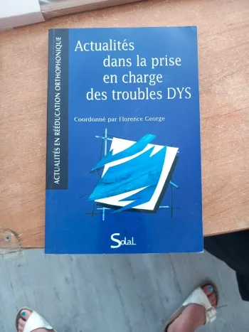 Actualité dans la prise en charge des trouble Dys