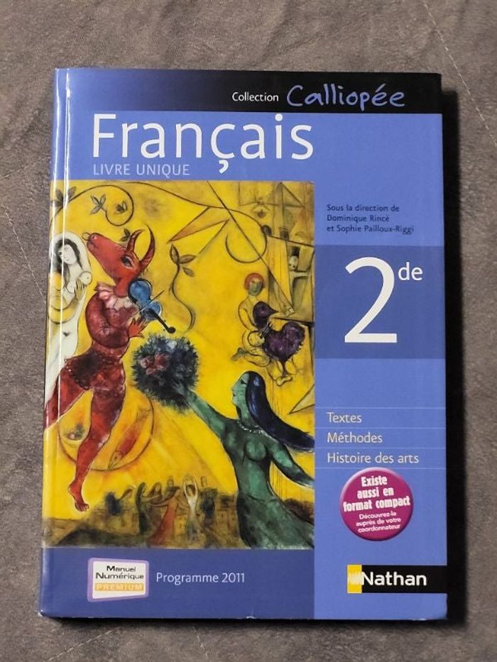 Français 2de Programme 2011 - livre unique grand format Par Dominique Rincé, Sophie Pailloux-Riggi