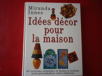 IDEES DECOR POUR LA MAISON