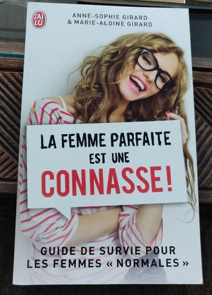 La femme parfaite est une connasse! Tome 1