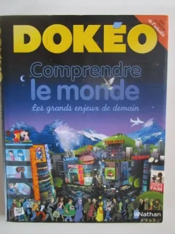 Dokéo Comprendre le monde : Les grands enjeux de demain