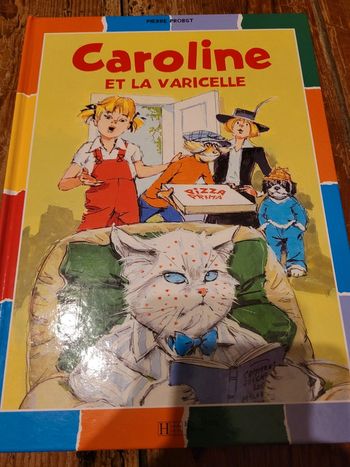 Livre Caroline et la Varicelle Pierre Probst Hachette Jeunesse Album collection multicolore couleurs