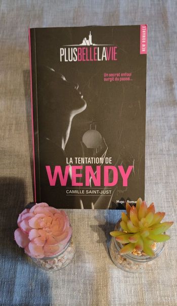 La tentation de Wendy de Camille Saint-Just.