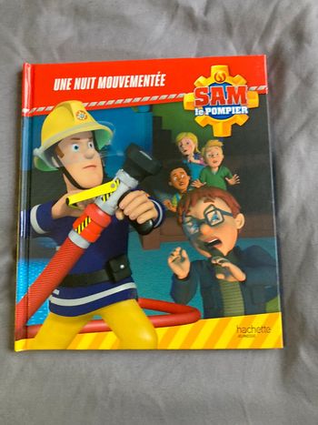 Sam le pompier une nuit mouvementée