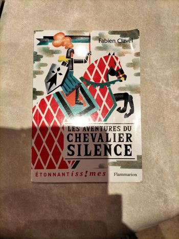 Livre Les aventures du chevalier silence - Fabien Clavel
