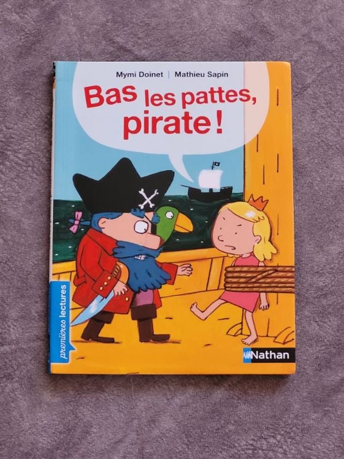 Bas les pattes, pirate ! Premières Lectures CP Niveau 3 - Dès 6 ans Par Mymi Doinet