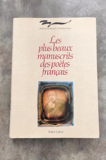 Les plus beaux manuscrits des poètes Français