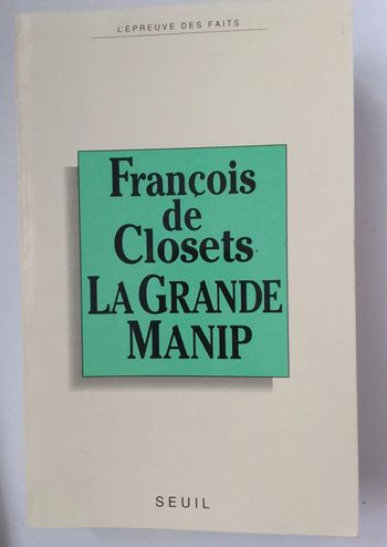 François de Closets - La grande manip