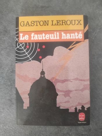 Le fauteuil hanté Gaston Leroux Livre de Poche 1989