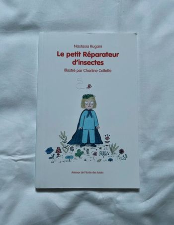 Livre Le petit réparateur d’insectes