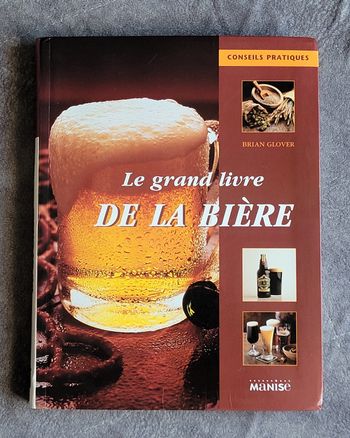 Le Grand Livre de la bière Brian Glover, Gisèle Pierson (Traduction)