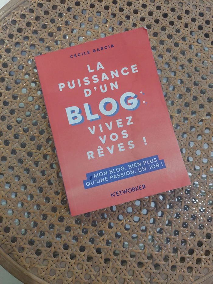📘 La puissance d’un blog – Vivez vos rêves ! de Cécile Garcia