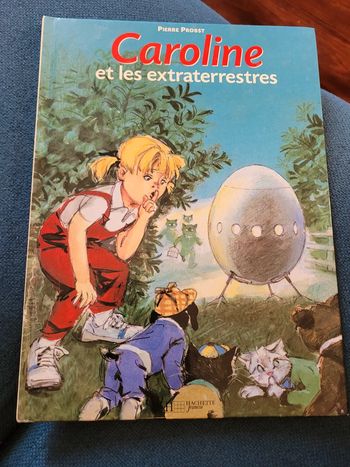 Livre rare Caroline et les Extraterrestres Pierre Probst Hachette Jeunesse Album collection jaune