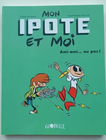 Mon Ipote et moi, Tome 2 : ami-ami ou pas