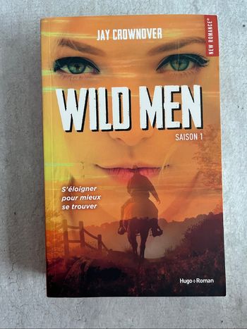 Wild men saison 1 de Jay Crownover