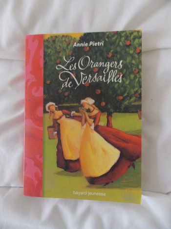Livre Les orangers de Versailles Bayard jeunesse