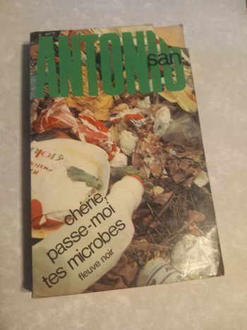 San Antonio, Chérie, passe moi tes microbes
