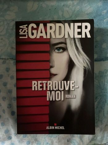 Lisa Gardner retrouve moi