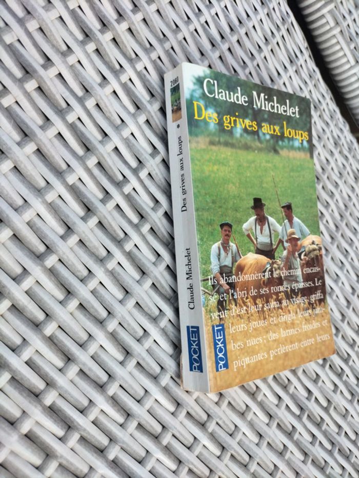 Des grives aux loups. Tome 1. Claude Michelet - photo numéro 3