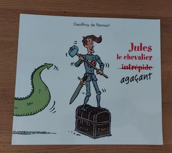 Jules et le chevalier {intrépide} agaçant - l'école des loisirs 