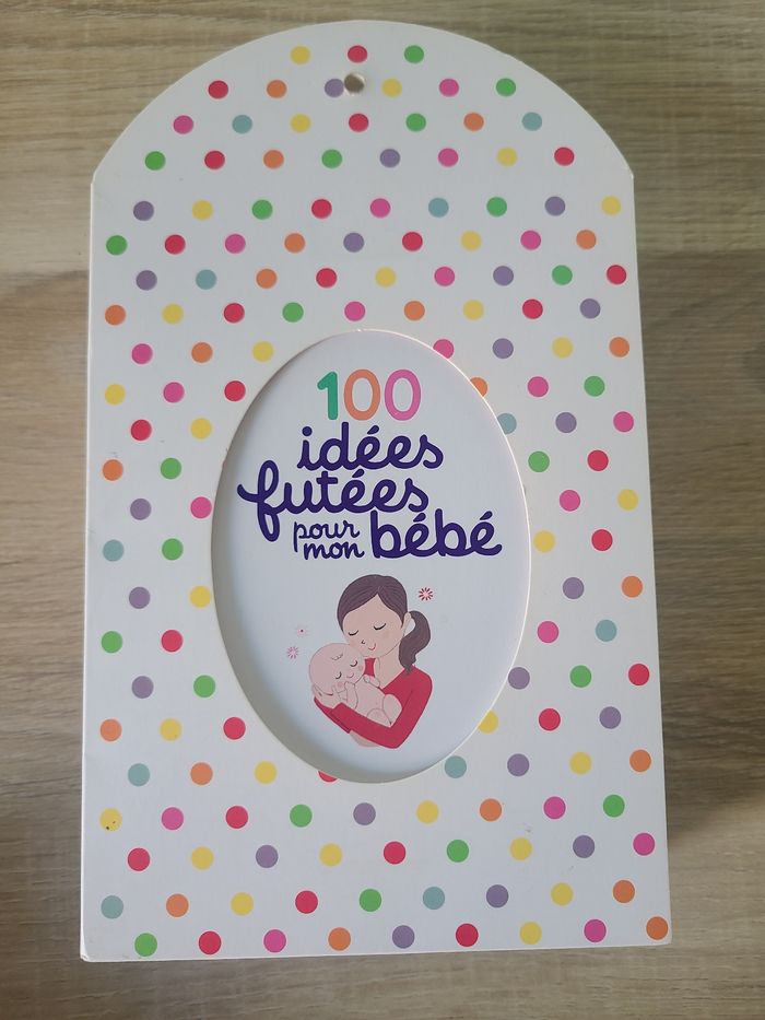 " 100 idées futées pour mon bébé " neuf