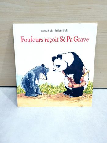 🌺 Livre (école des loisirs) : Foufours reçoit Sé Pa Grave